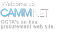 Welcome to CAMMNET OCTA's on-line procurement website.
